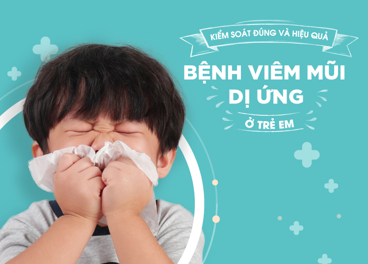Kiểm soát bệnh viêm mũi dị ứng ở trẻ nhỏ